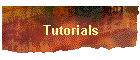 Tutorials